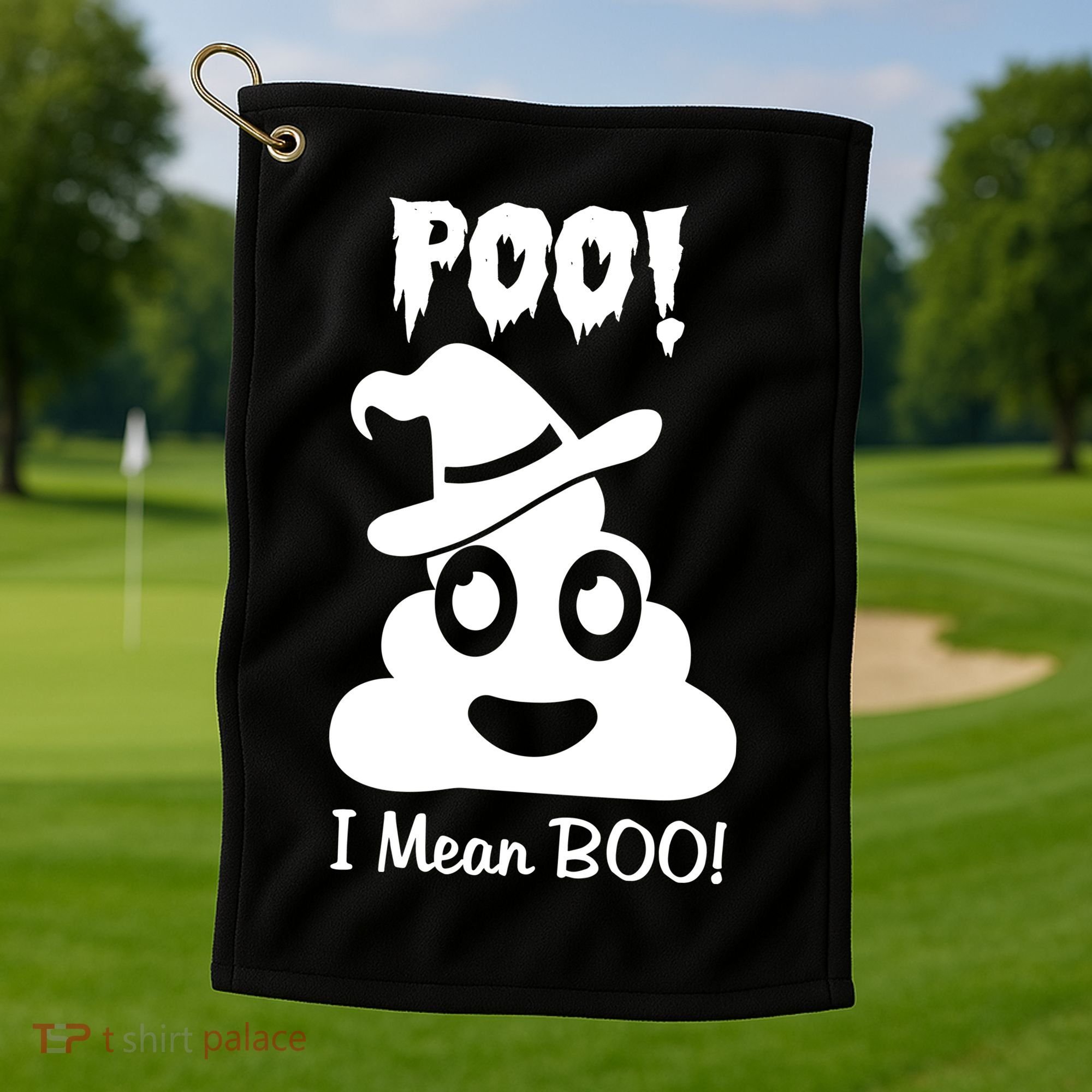 Poo I Mean Boo Halloween Quote Golf Towel