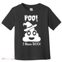 Poo I Mean Boo Halloween Quote Toddler T-Shirt thumb 0
