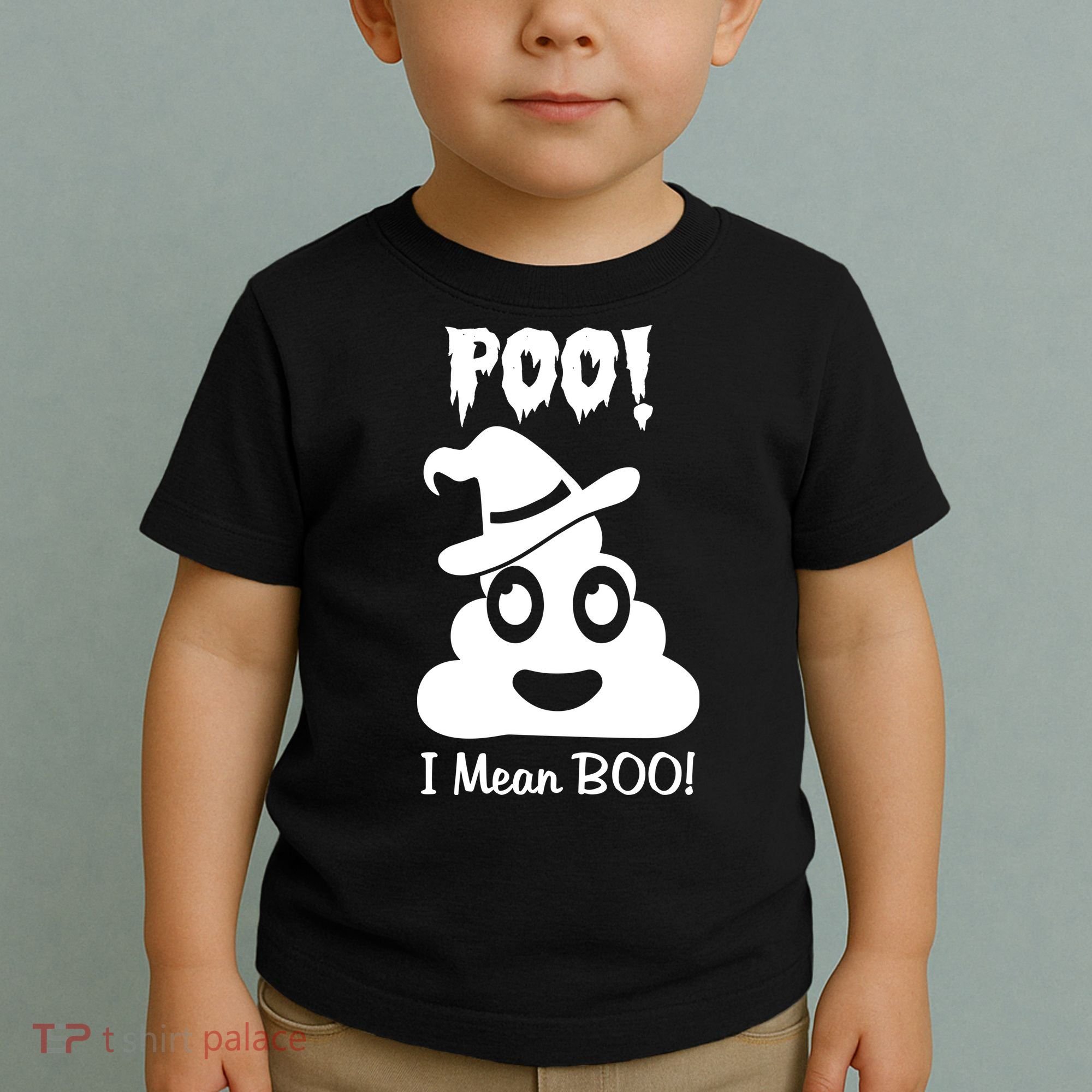 Poo I Mean Boo Halloween Quote Toddler T-Shirt