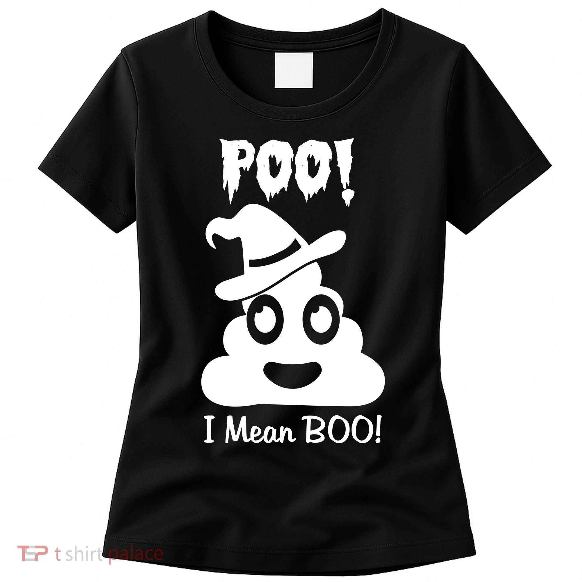 Poo I Mean Boo Halloween Quote Women's T-Shirt