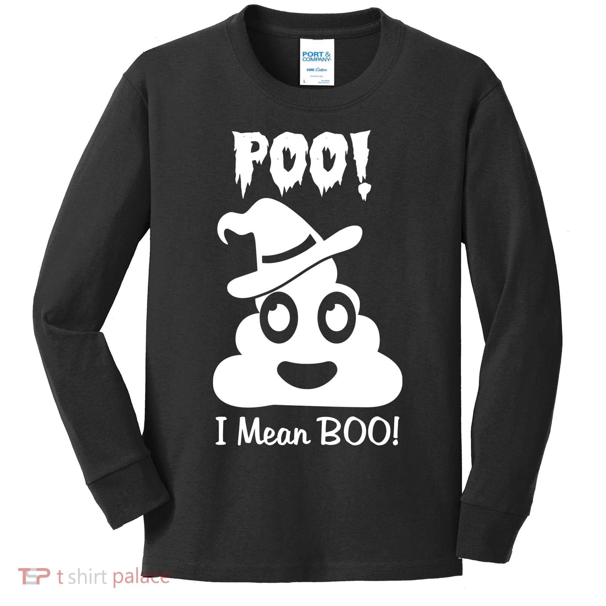Poo I Mean Boo Halloween Quote Kids Long Sleeve Shirt