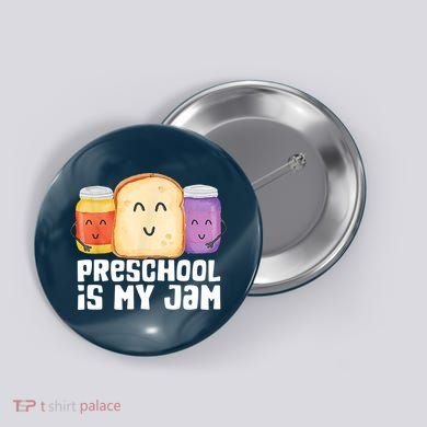 Preschool Is My Jam Back To School Funny Button