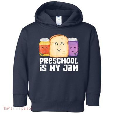 Preschool Is My Jam Back To School Funny Toddler Hoodie