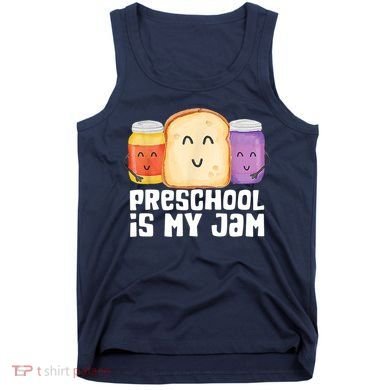 Preschool Is My Jam Back To School Funny Tank Top