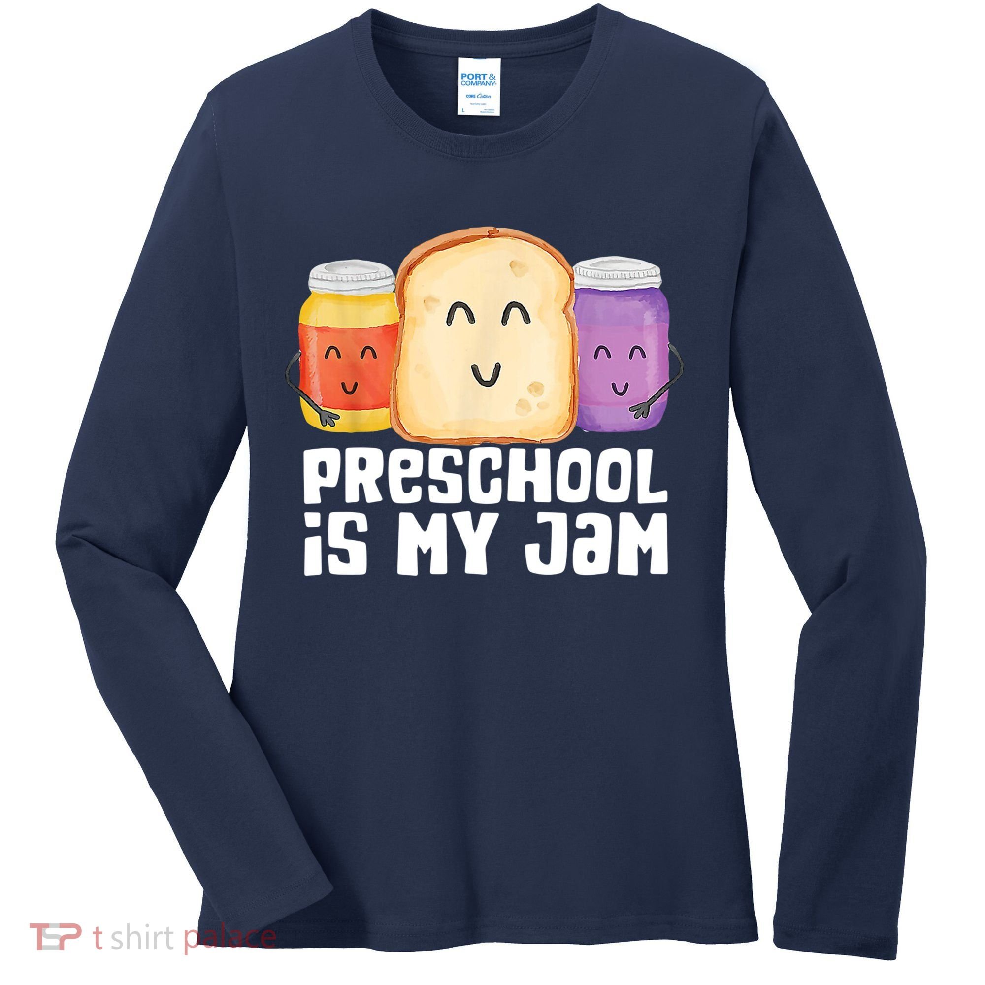 Preschool Is My Jam Back To School Funny Women's Long Sleeve Shirt