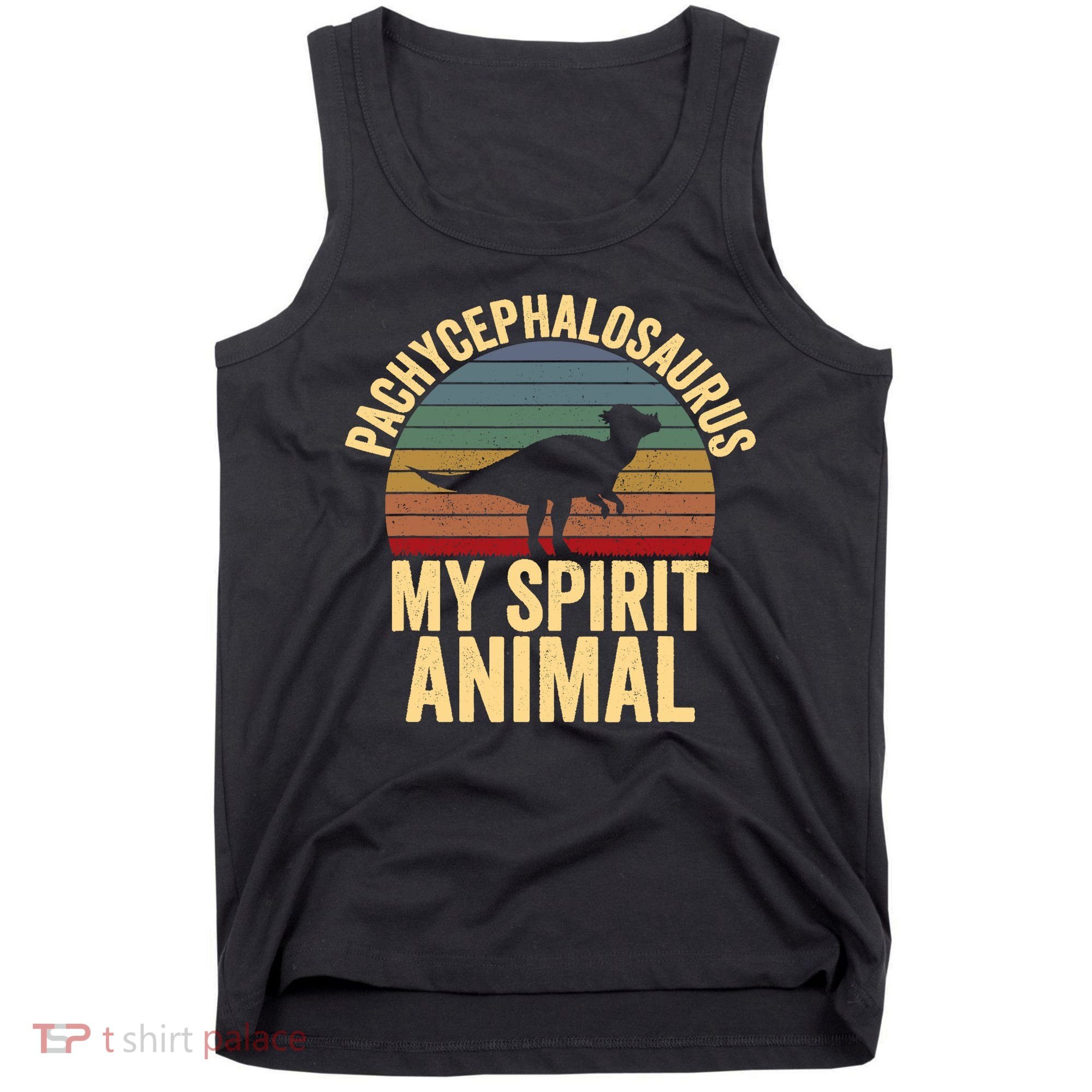 Pachycephalosaurus Is My Spirit Animal Dinosaur Lover Tank Top
