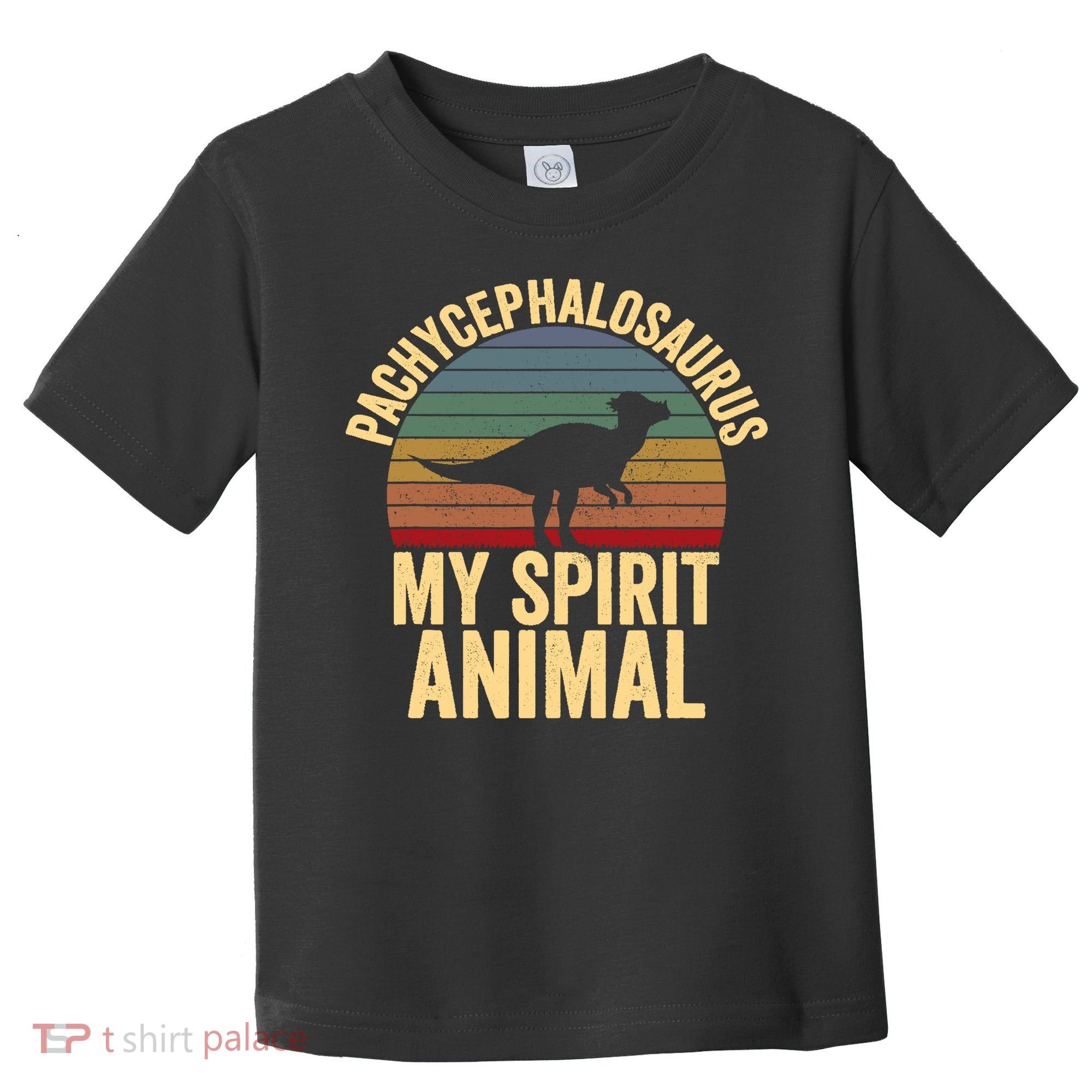 Pachycephalosaurus Is My Spirit Animal Dinosaur Lover Toddler T-Shirt