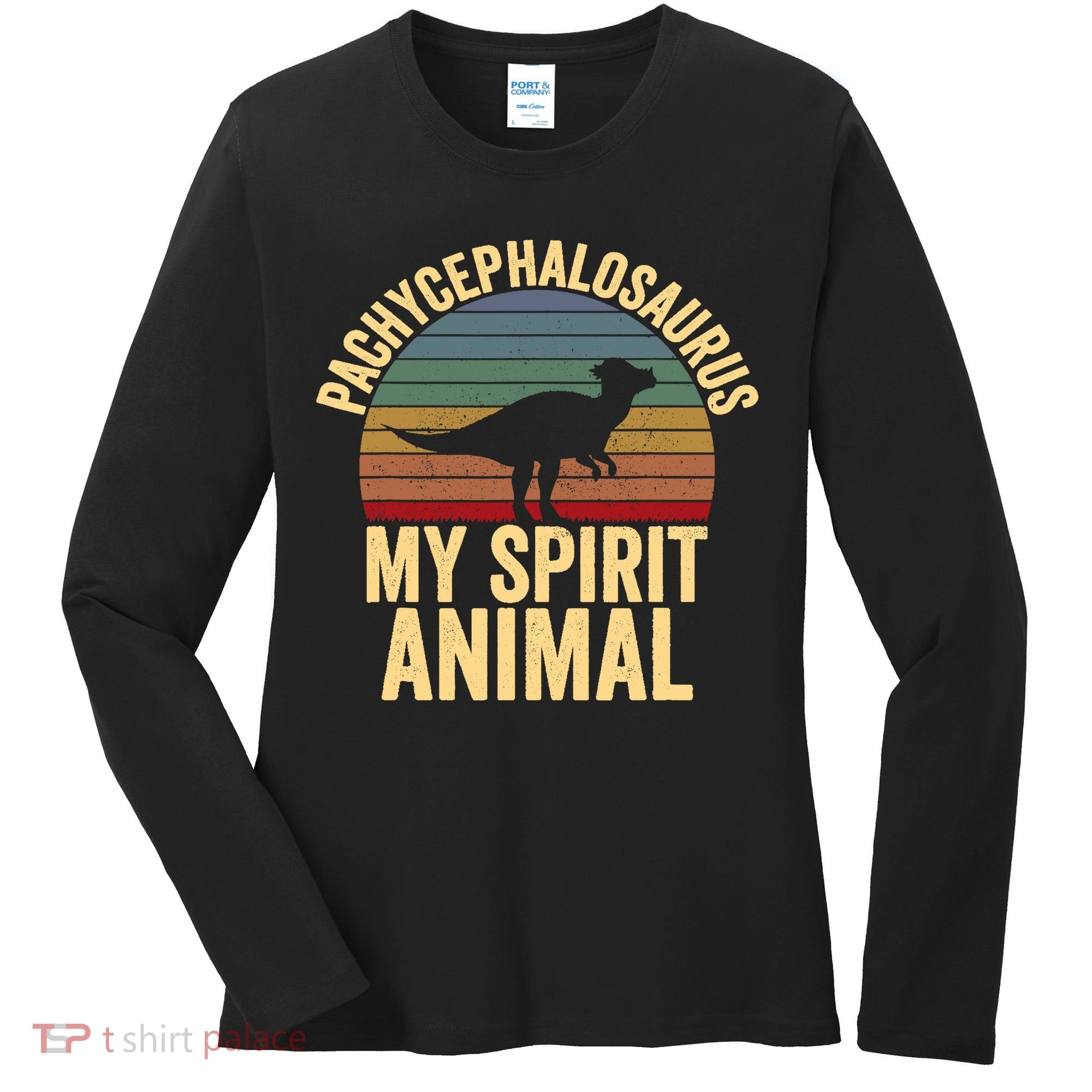Pachycephalosaurus Is My Spirit Animal Dinosaur Lover Women's Long Sleeve Shirt