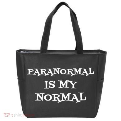 Paranormal Is My Normal Ghost Hunting Tote Bag