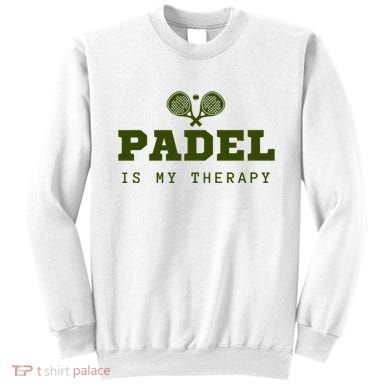 Padel Is My Therapy Sweatshirt