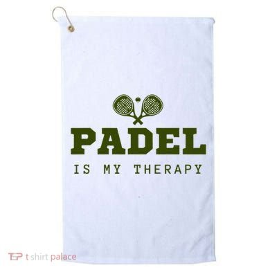 Padel Is My Therapy Golf Towel
