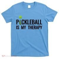 Pickleball Is My Therapy Funny Pickleball Players Gift T-Shirt thumb 0
