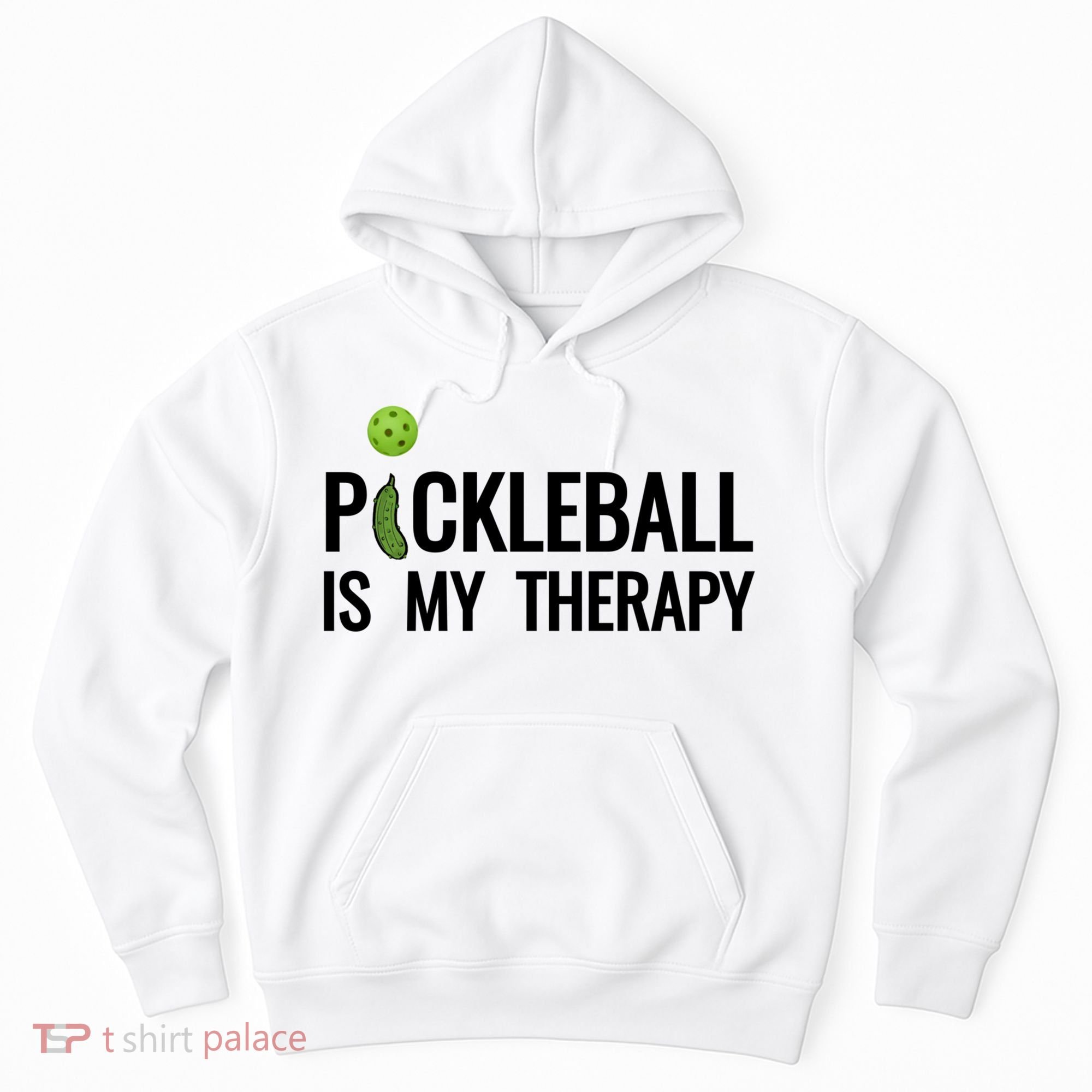 Pickleball Is My Therapy Funny Pickleball Players Gift Hoodie