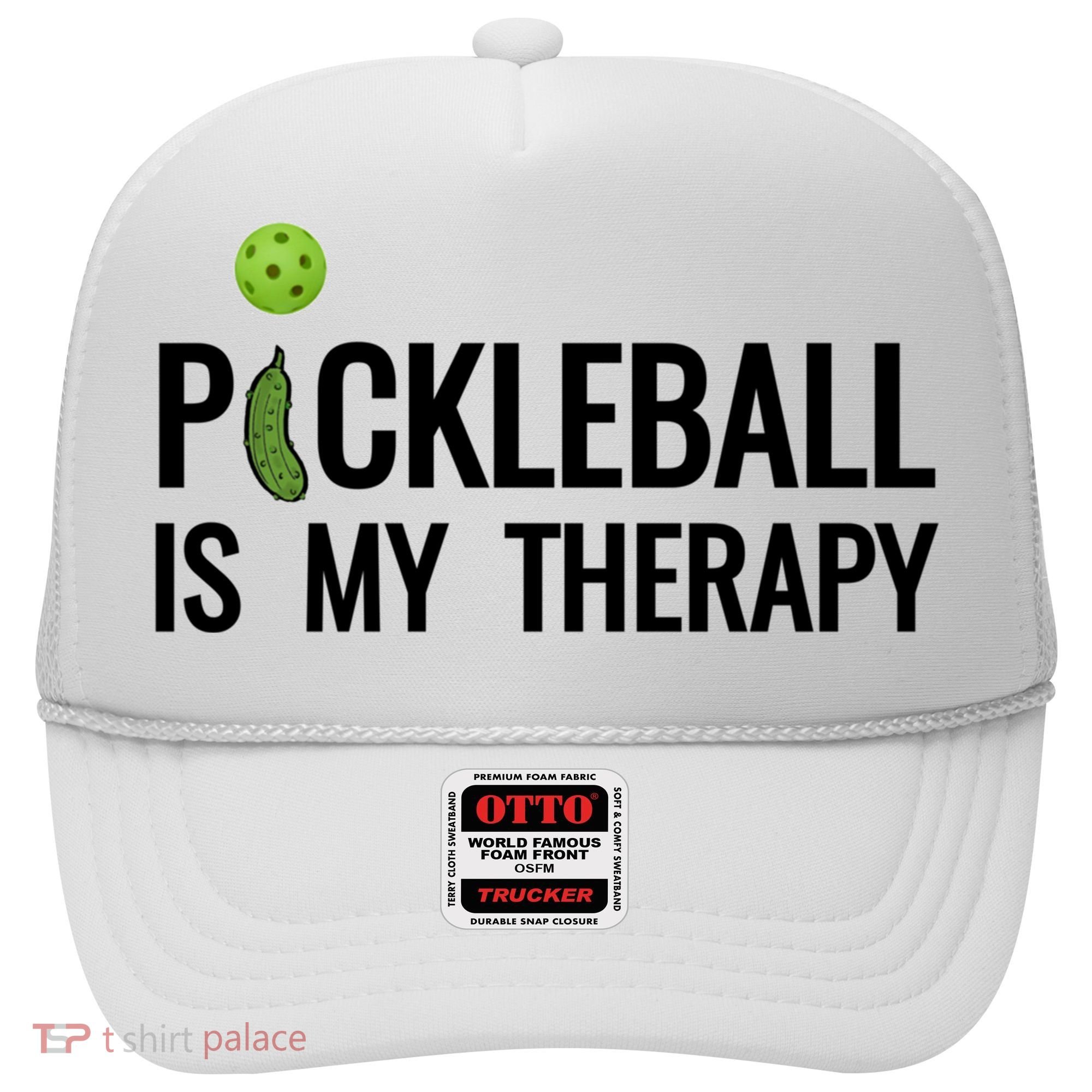 Pickleball Is My Therapy Funny Pickleball Players Gift Hat