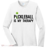 Pickleball Is My Therapy Funny Pickleball Players Gift Women's Long Sleeve Shirt thumb 0