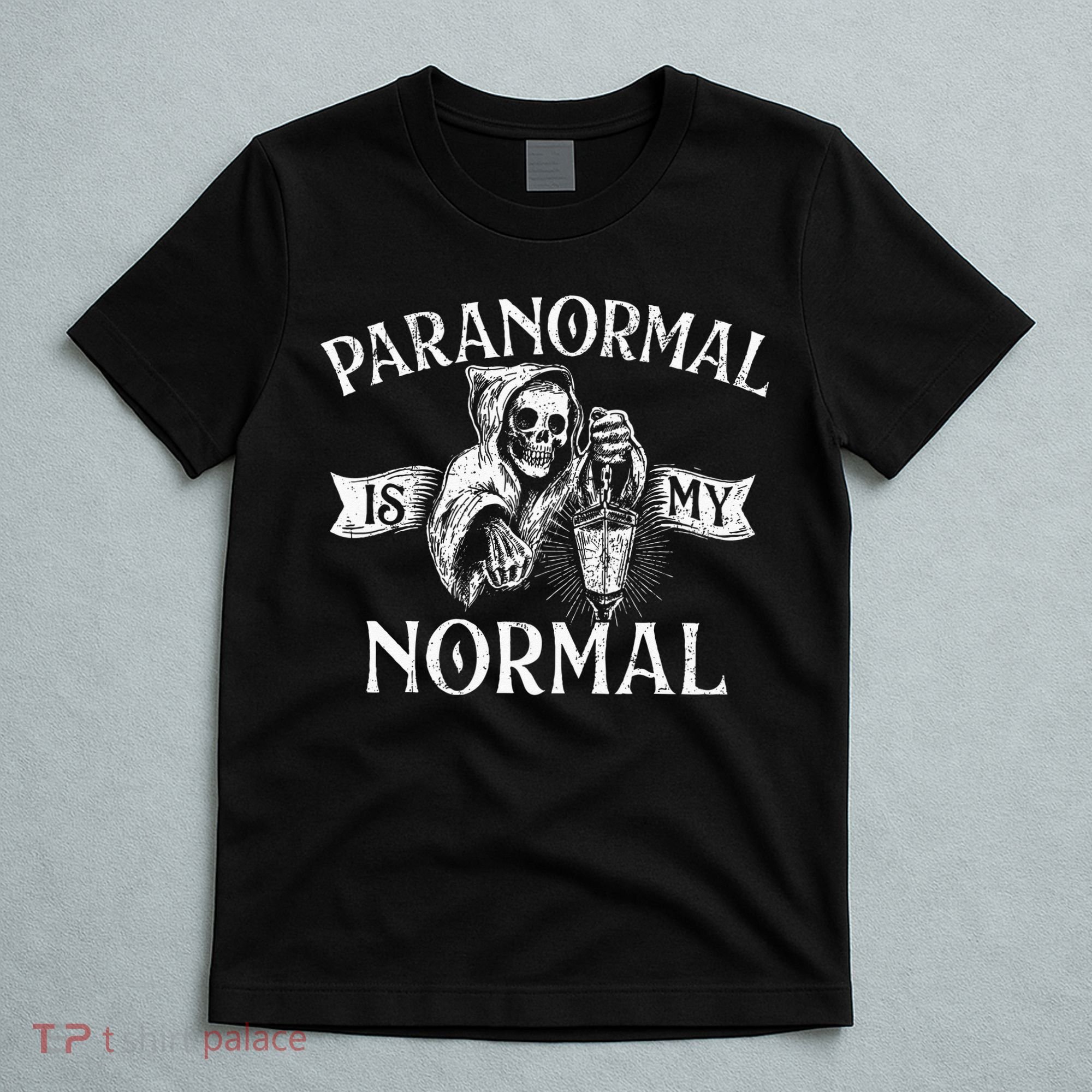 Paranormal Is My Normal Phantom Ghost Hunting Halloween T-Shirt