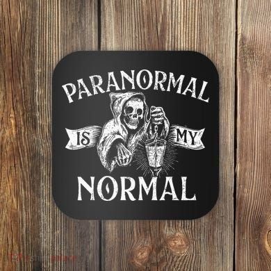 Paranormal Is My Normal Phantom Ghost Hunting Halloween Coaster
