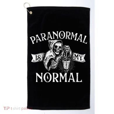 Paranormal Is My Normal Phantom Ghost Hunting Halloween Golf Towel