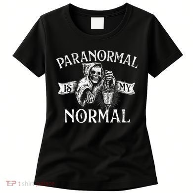 Paranormal Is My Normal Phantom Ghost Hunting Halloween Women's T-Shirt