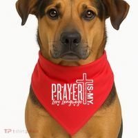 Prayer Is My Love Language Christian Quote USA-Made Doggie Bandana thumb 1