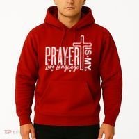 Prayer Is My Love Language Christian Quote Hoodie thumb 2