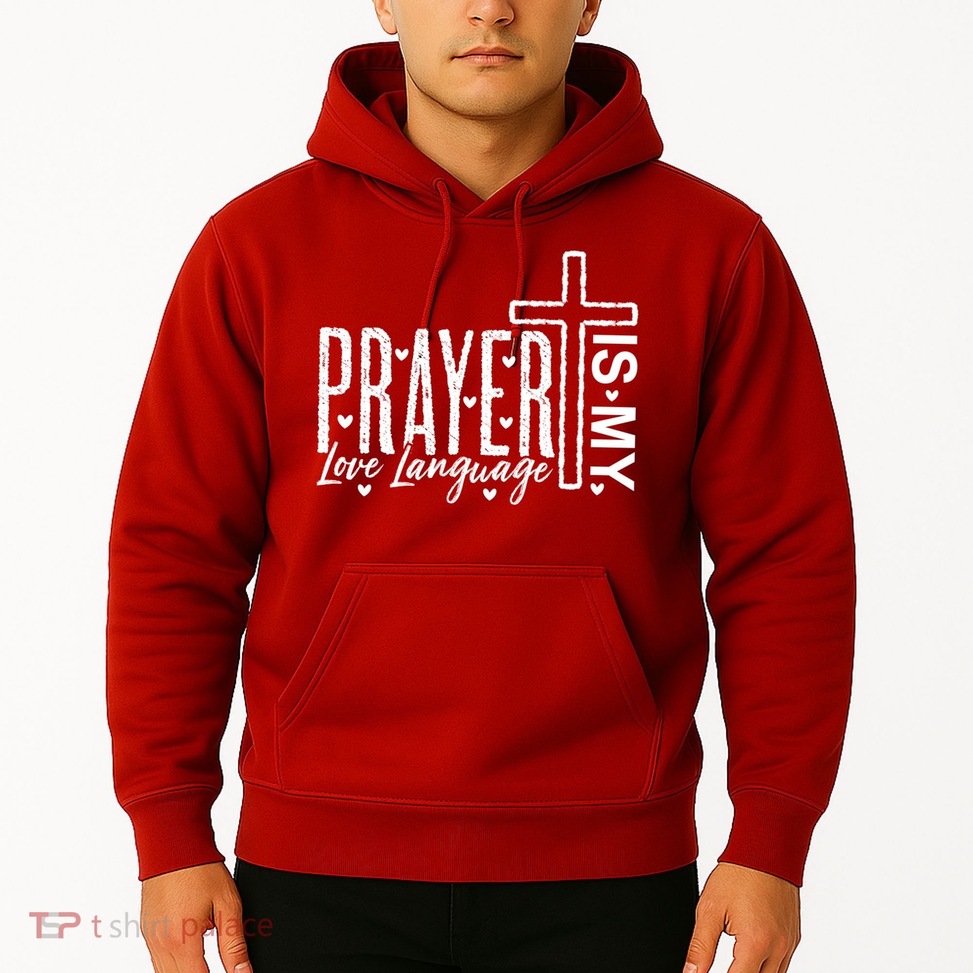 Prayer Is My Love Language Christian Quote Hoodie