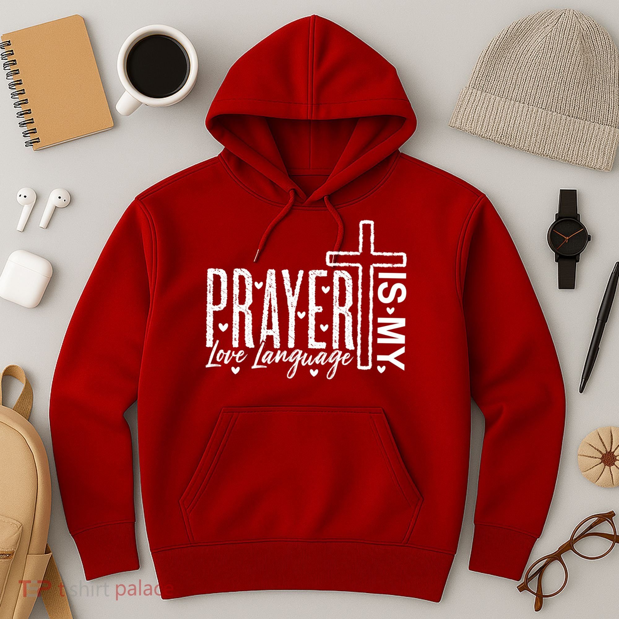 Prayer Is My Love Language Christian Quote Hoodie