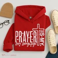 Prayer Is My Love Language Christian Quote Hoodie thumb 4