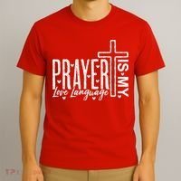 Prayer Is My Love Language Christian Quote T-Shirt thumb 3