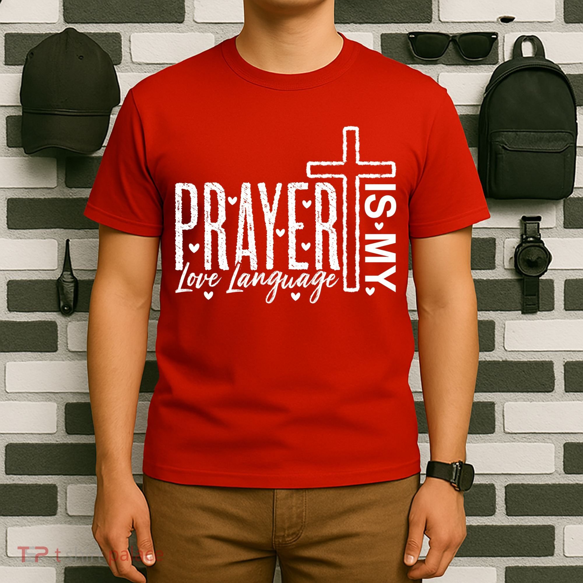 Prayer Is My Love Language Christian Quote T-Shirt