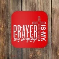 Prayer Is My Love Language Christian Quote Coaster thumb 0
