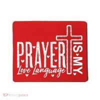 Prayer Is My Love Language Christian Quote Mousepad thumb 0