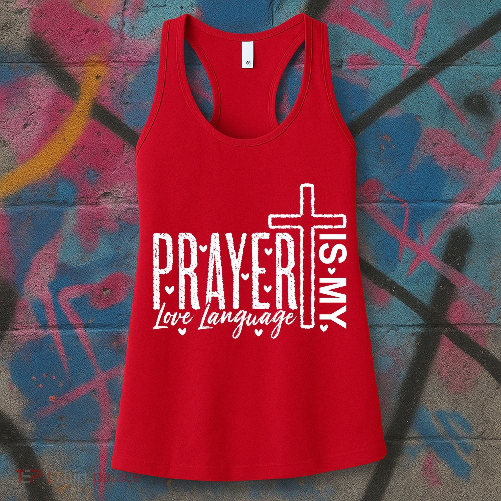 Prayer Is My Love Language Christian Quote Women's Tank Top