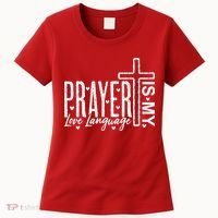Prayer Is My Love Language Christian Quote Women's T-Shirt thumb 0
