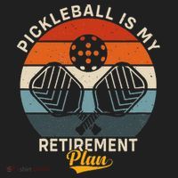 Pickleball Is My Retirement Plan Women's Sweatshirt thumb 2