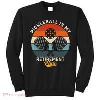 Pickleball Is My Retirement Plan Sweatshirt thumb 0