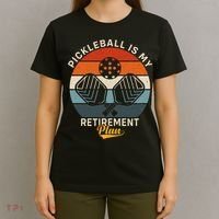 Pickleball Is My Retirement Plan T-Shirt thumb 4