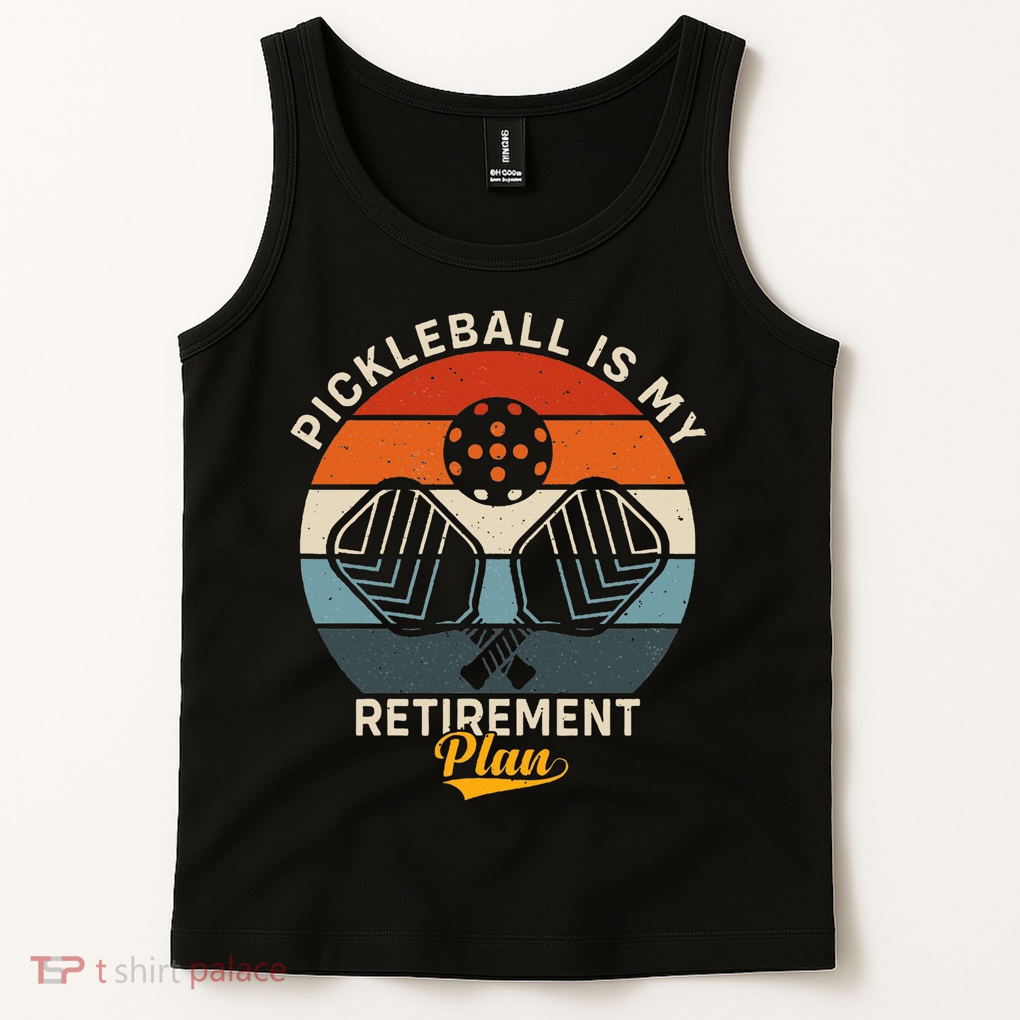 Pickleball Is My Retirement Plan Tank Top