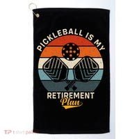 Pickleball Is My Retirement Plan Golf Towel thumb 0