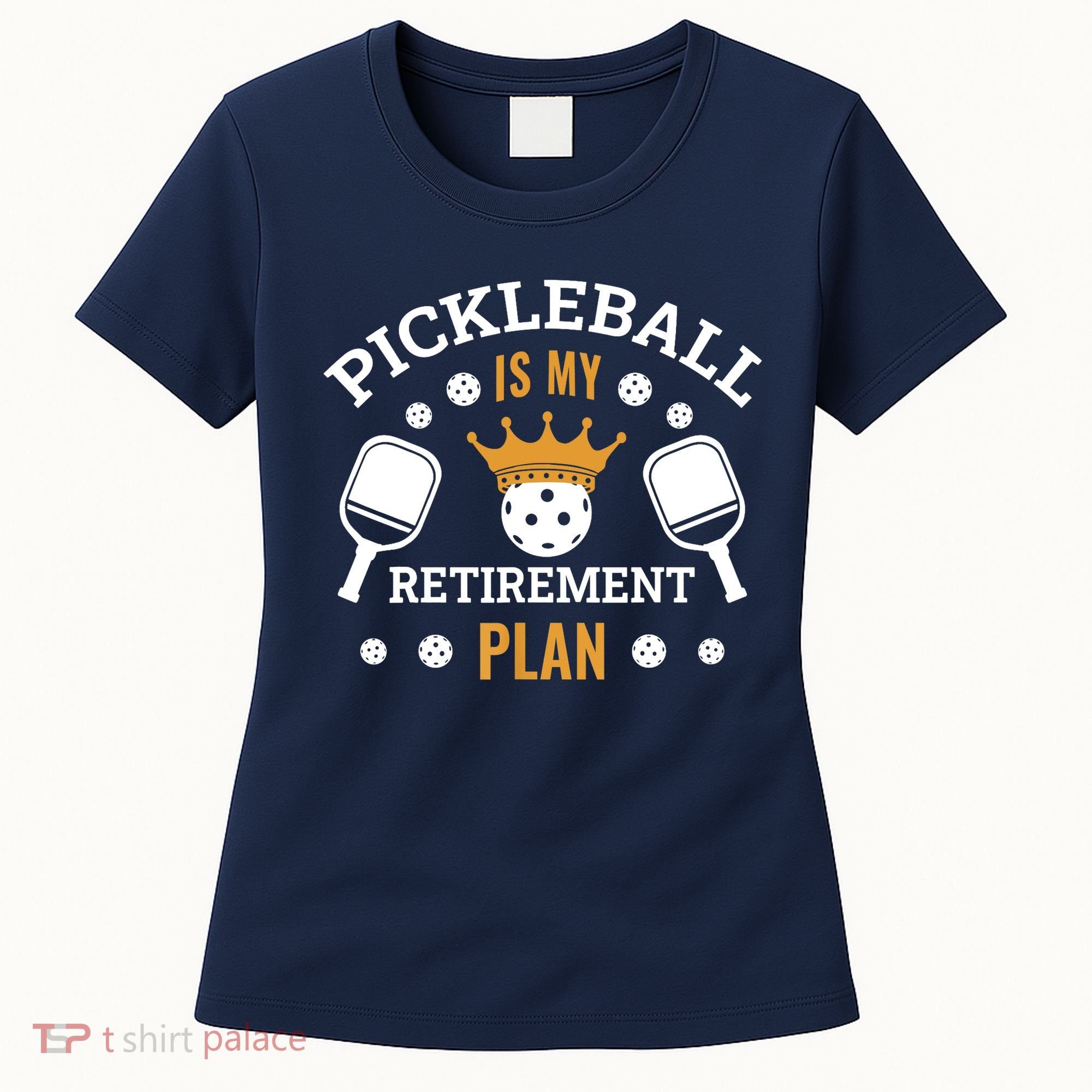 Pickleball Is My Retirement Plan Women's T-Shirt