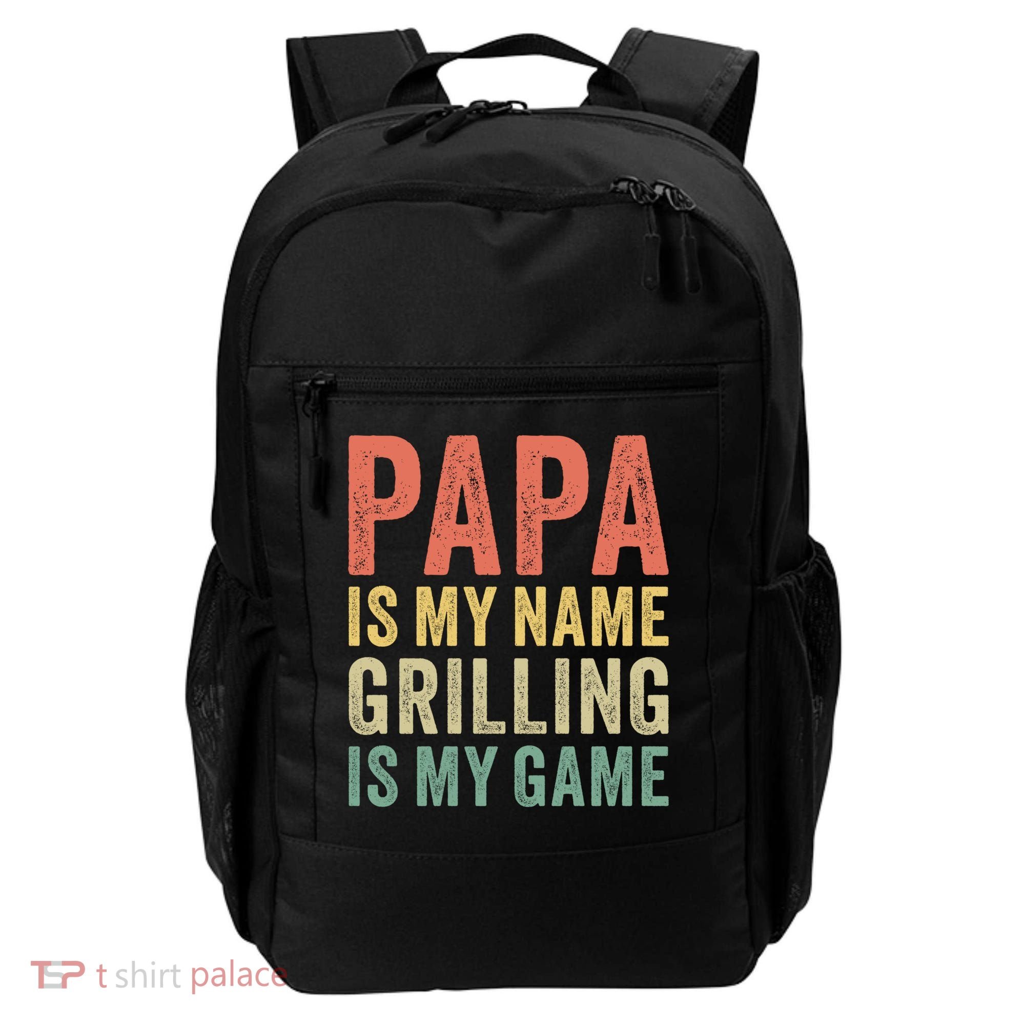 Papa Is My Name Grilling Is My Game Bbq Dad Father's Day Gift Backpack