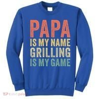 Papa Is My Name Grilling Is My Game Bbq Dad Father's Day Gift Sweatshirt thumb 0