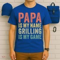 Papa Is My Name Grilling Is My Game Bbq Dad Father's Day Gift T-Shirt thumb 6