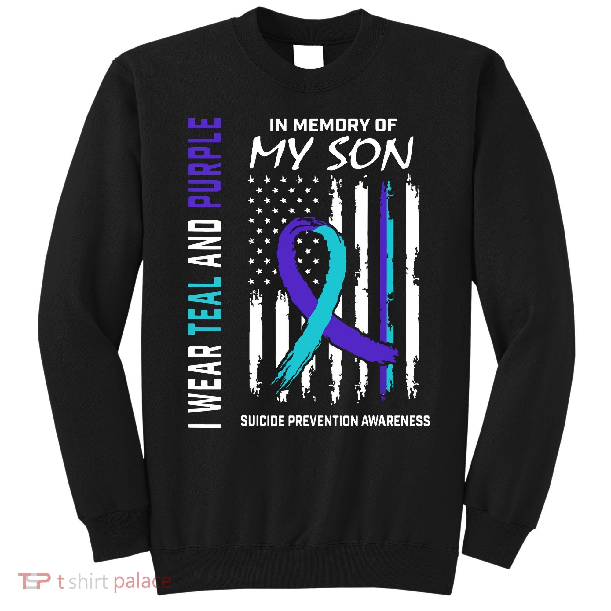 Parents In Memory Of Son Suicide Awareness Prevention Flag Sweatshirt