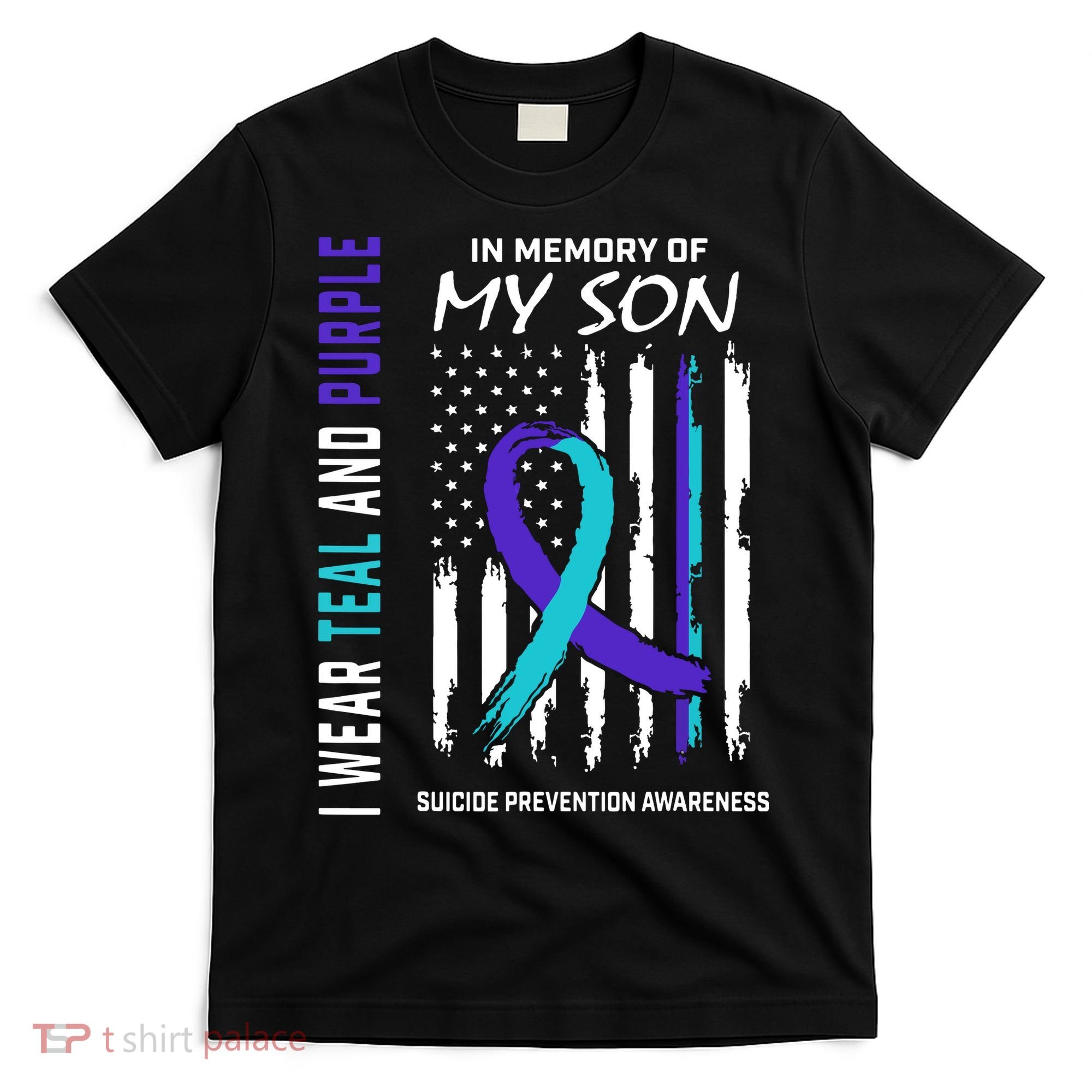 Parents In Memory Of Son Suicide Awareness Prevention Flag T-Shirt