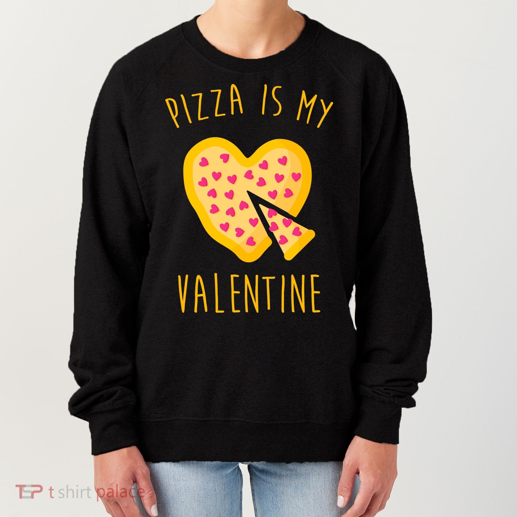Pizza Is My Valentine Cute Heart Women's Sweatshirt