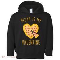 Pizza Is My Valentine Cute Heart Toddler Hoodie thumb 0