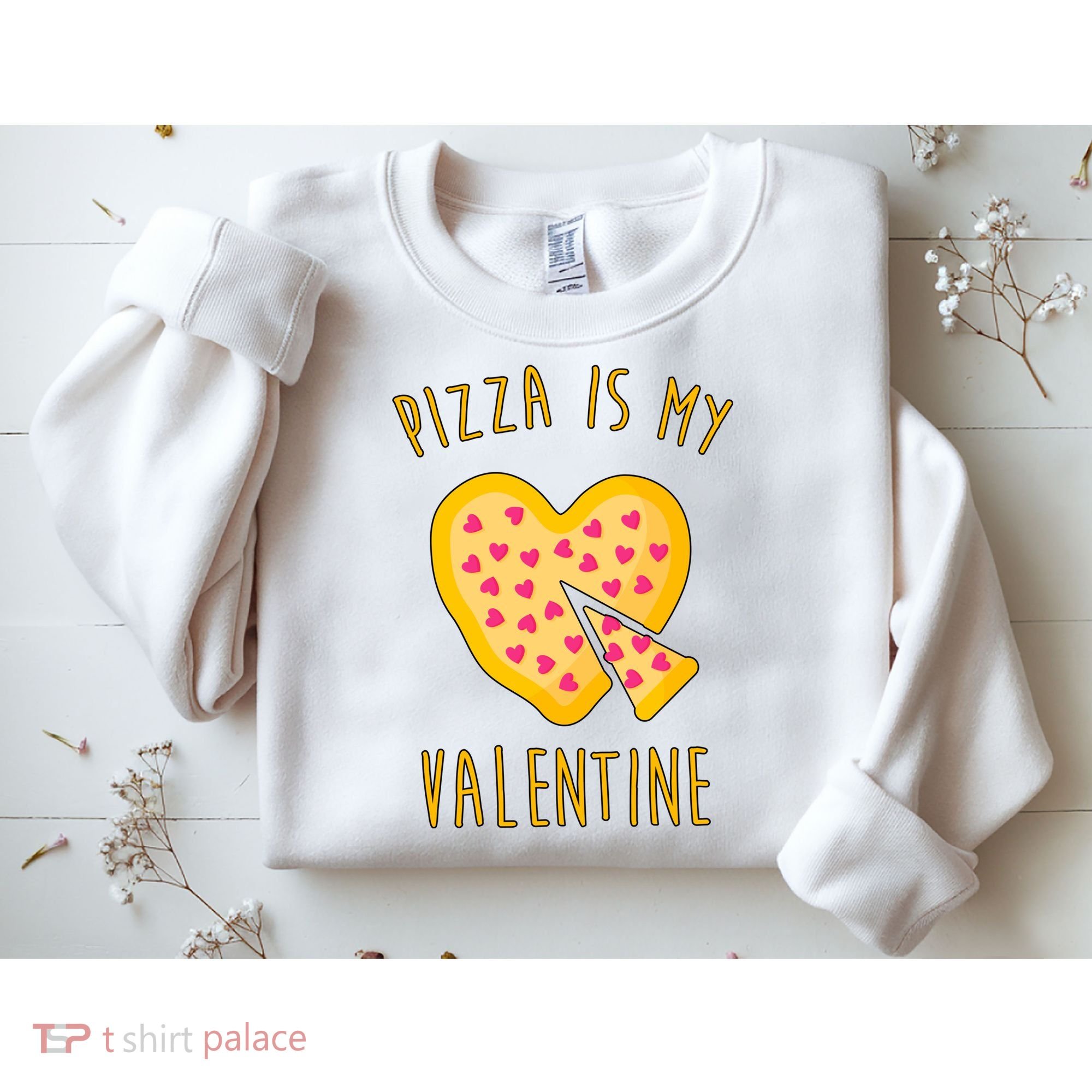 Pizza Is My Valentine Cute Heart Sweatshirt