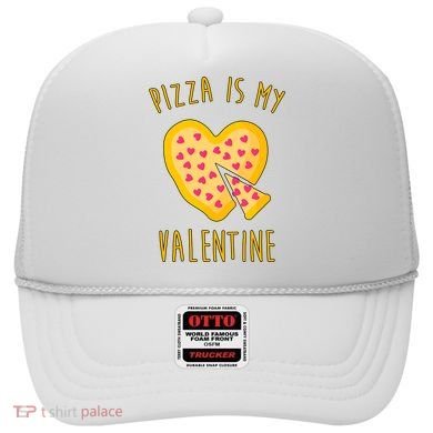 Pizza Is My Valentine Cute Heart Hat