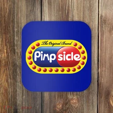 Pimpsicle  Coaster